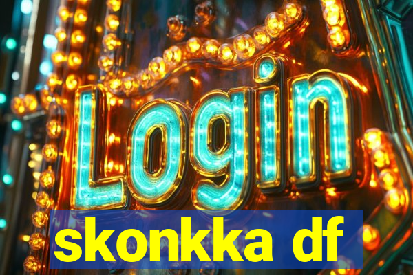 skonkka df